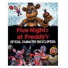 Enciclopedia de personajes de Five Nights at Freddy´s - Marca Scholastic